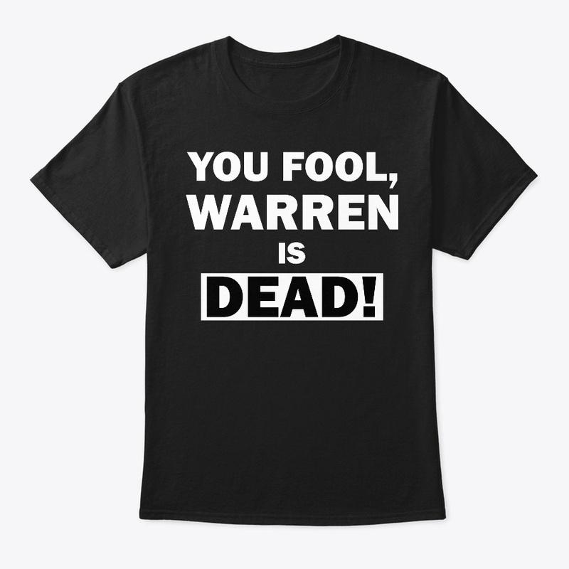 Warren is Dead